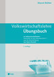 Volkswirtschaftslehre Übungsbuch