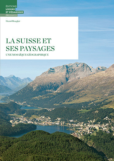 La Suisse et ses paysages