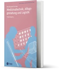 Medizinaltechnik, Alltagsgestaltung, Hauswirtschaft und Logistik, Theoriebuch 3 (eLehrmittel)