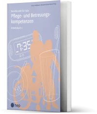 Pflege- und Betreuungskompetenzen, Arbeitsbuch 2 (eLehrmittel)