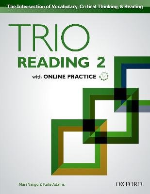 Trio Reading: Level 2: Student Book with Online Practice