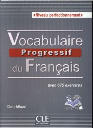 Vocabulaire progressif du français : avec 675 exercices