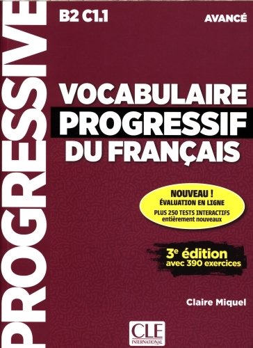 Vocabulaire progressif du français : B2-C1.1 avancé