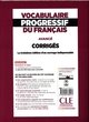 Vocabulaire progressif du francais - Niveau avance B2/C1 - Corriges