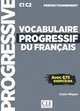 Vocabulaire progressif du francais - Niveau perfectionnement C1/C2 + CD