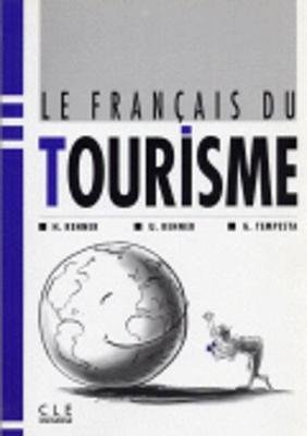 Le français du tourisme - livre de l'élève