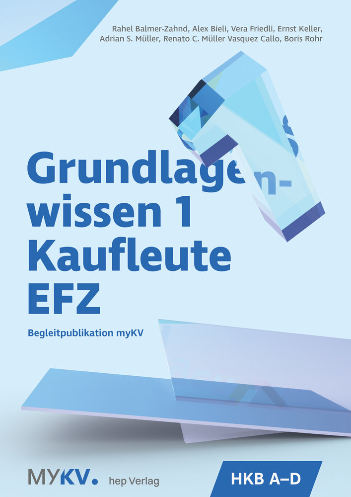 Grundlagenwissen 1 Kaufleute EFZ - HKB A bis HKB D