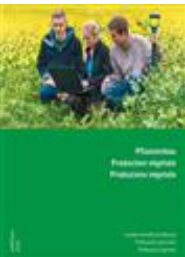 A Pflanzenbau, 2. Lehrjahr Lehrmittel für die berufliche Grundbildung «Landwirtin EFZ / Landwirt EFZ»