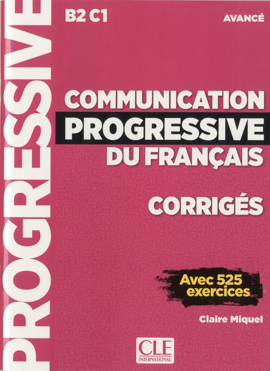 Communication progressive du français. Niveau avancé. Lösungsheft mit 525 Übungen