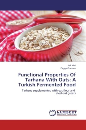 Functional Properties Of Tarhana With Oats: A Turkish Fermented Food