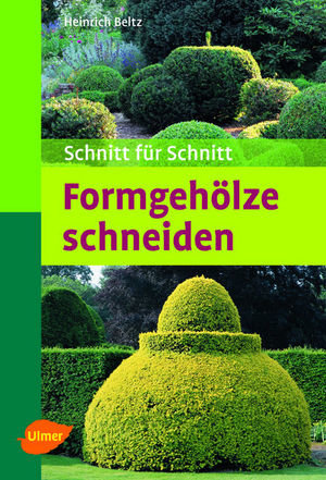 Formgehölze schneiden